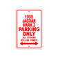 1959 Jaguar Mark 2 Parking Only All Others Will Be Towed Sea Ocean Beach Lake Boat Aluminum Metal Sign Plate