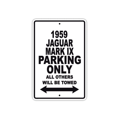 1959 Jaguar Mark IX Parking Only All Others Will Be Towed Sea Ocean Beach Lake Boat Aluminum Metal Sign Plate
