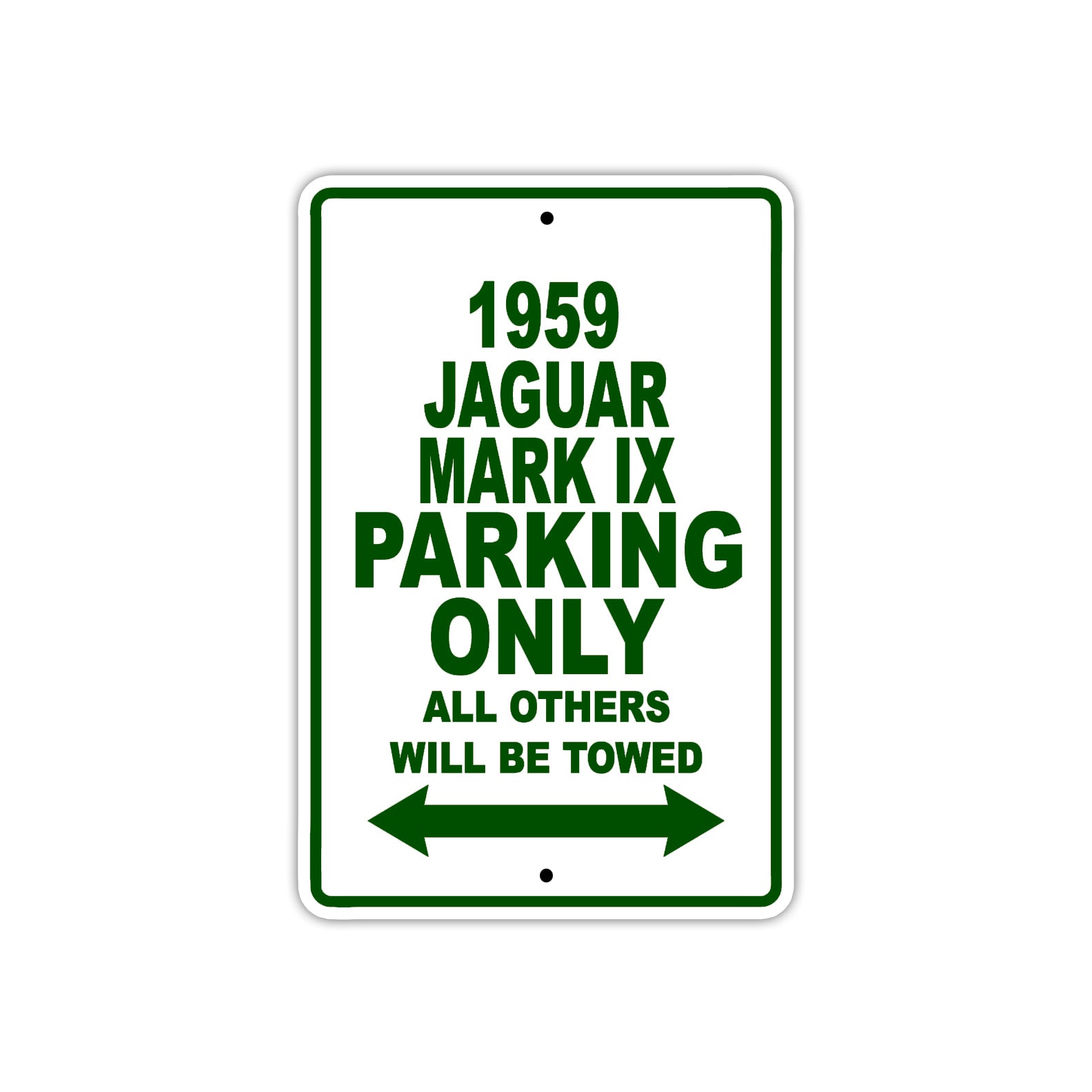 1959 Jaguar Mark IX Parking Only All Others Will Be Towed Sea Ocean Beach Lake Boat Aluminum Metal Sign Plate