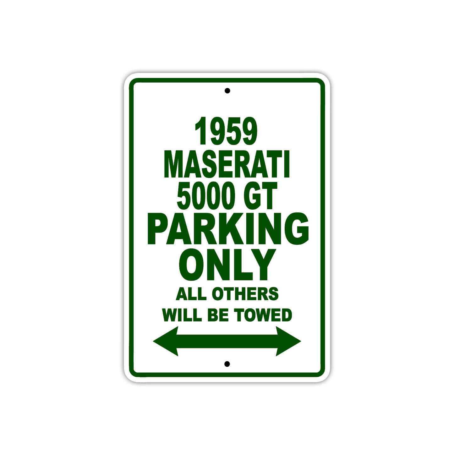 1959 Maserati 5000 GT Parking Only All Others Will Be Towed Sea Ocean Beach Lake Boat Aluminum Metal Sign Plate