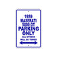 1959 Maserati 5000 GT Parking Only All Others Will Be Towed Sea Ocean Beach Lake Boat Aluminum Metal Sign Plate