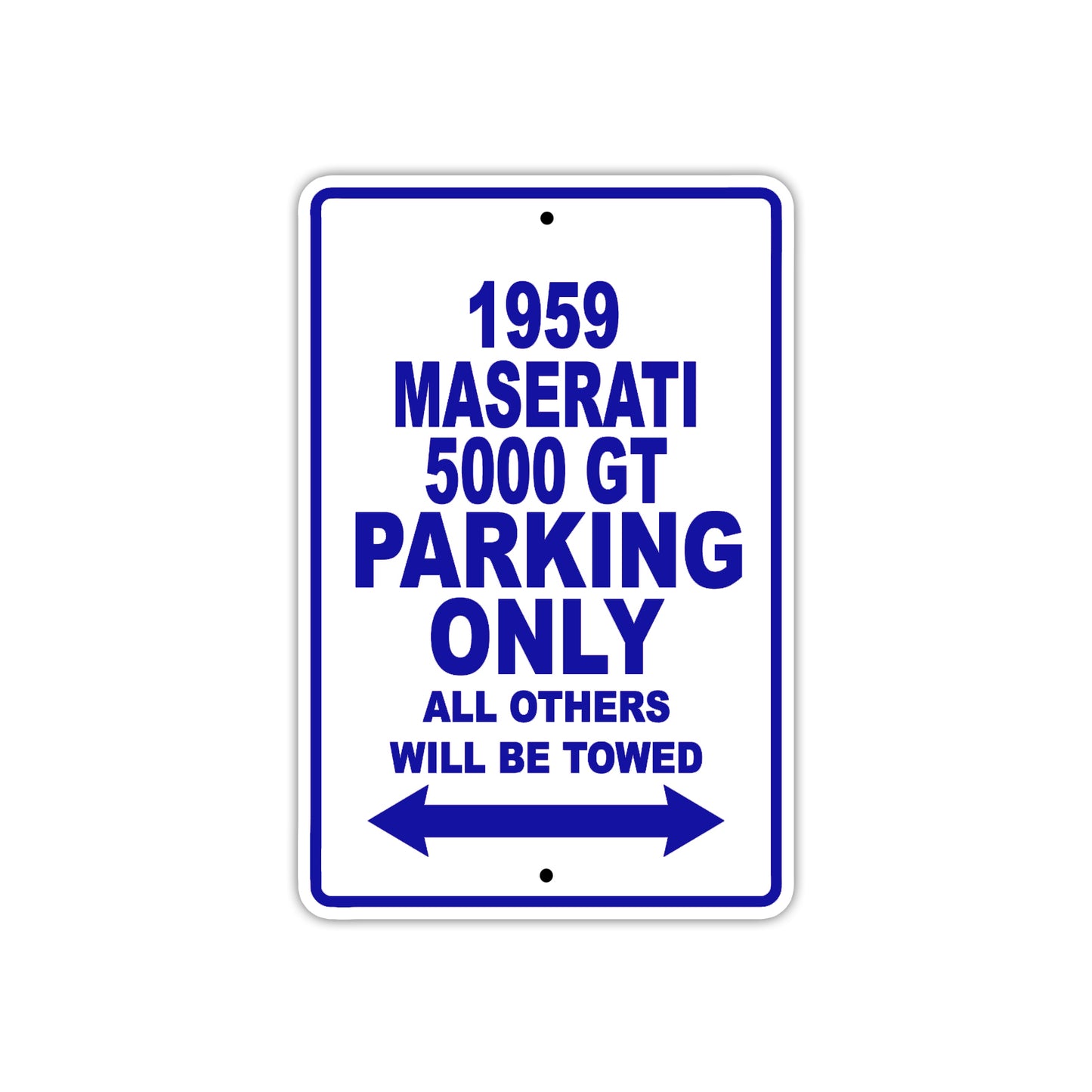 1959 Maserati 5000 GT Parking Only All Others Will Be Towed Sea Ocean Beach Lake Boat Aluminum Metal Sign Plate