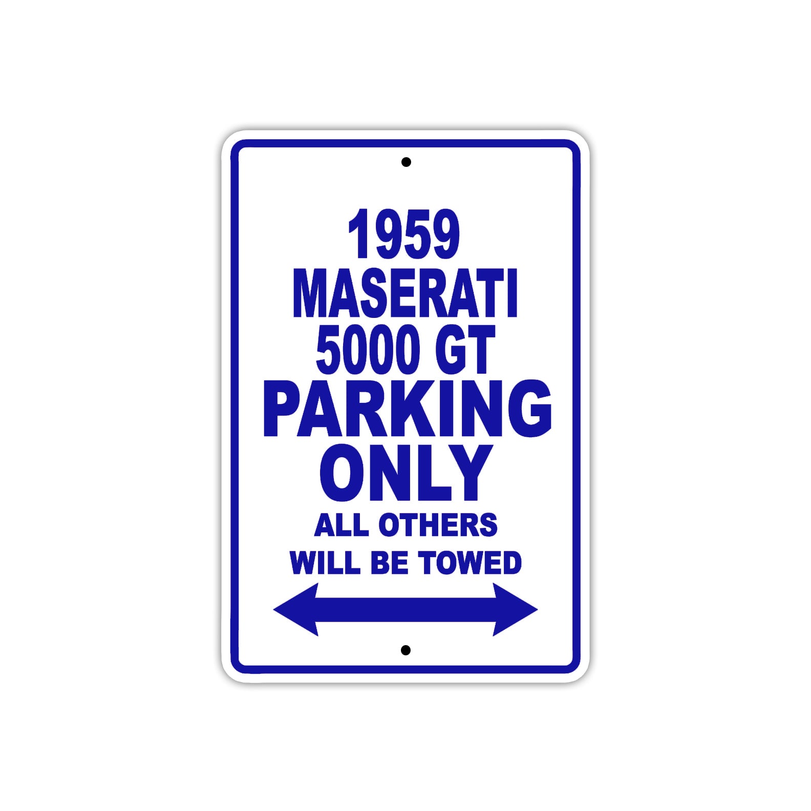 1959 Maserati 5000 GT Parking Only All Others Will Be Towed Sea Ocean Beach Lake Boat Aluminum Metal Sign Plate