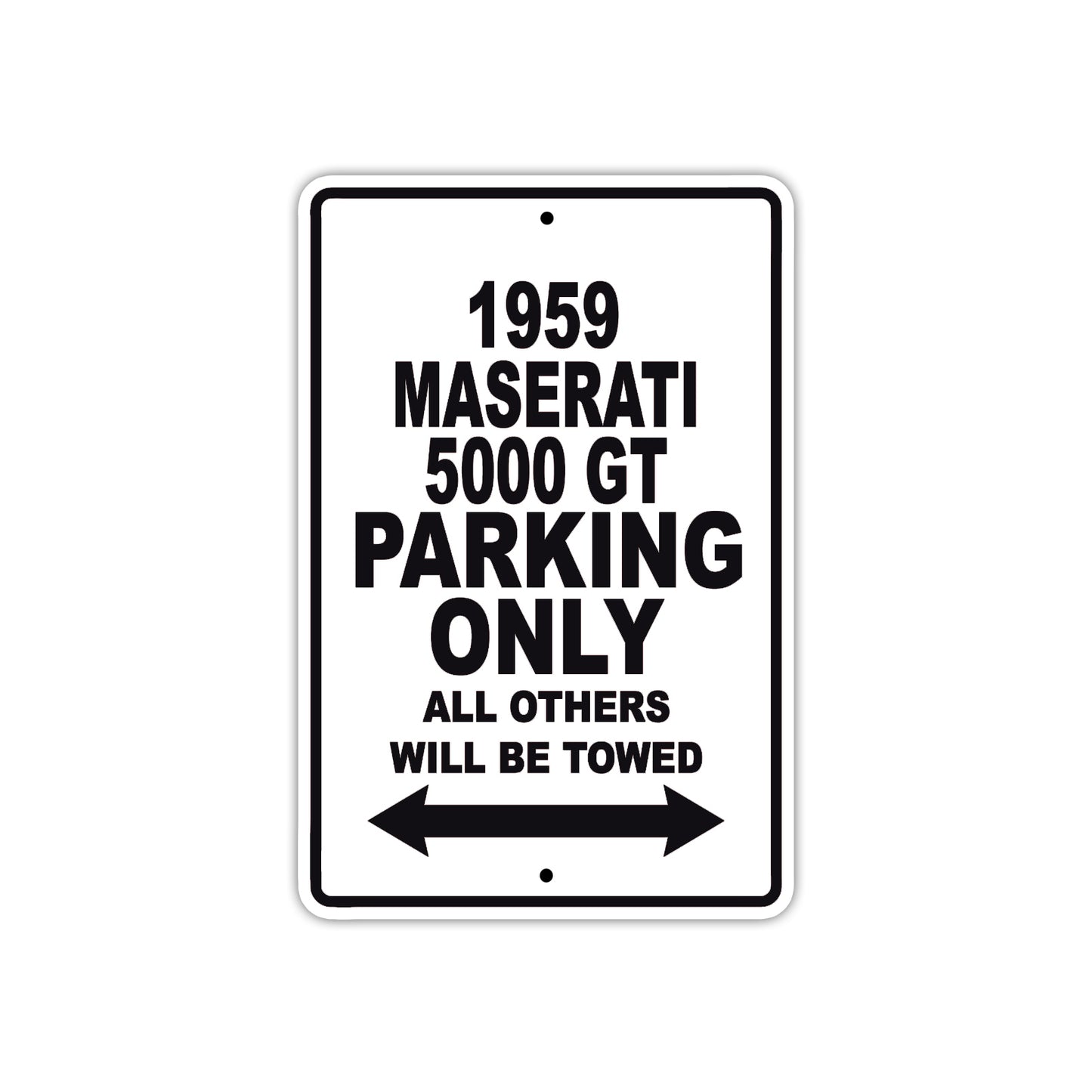 1959 Maserati 5000 GT Parking Only All Others Will Be Towed Sea Ocean Beach Lake Boat Aluminum Metal Sign Plate