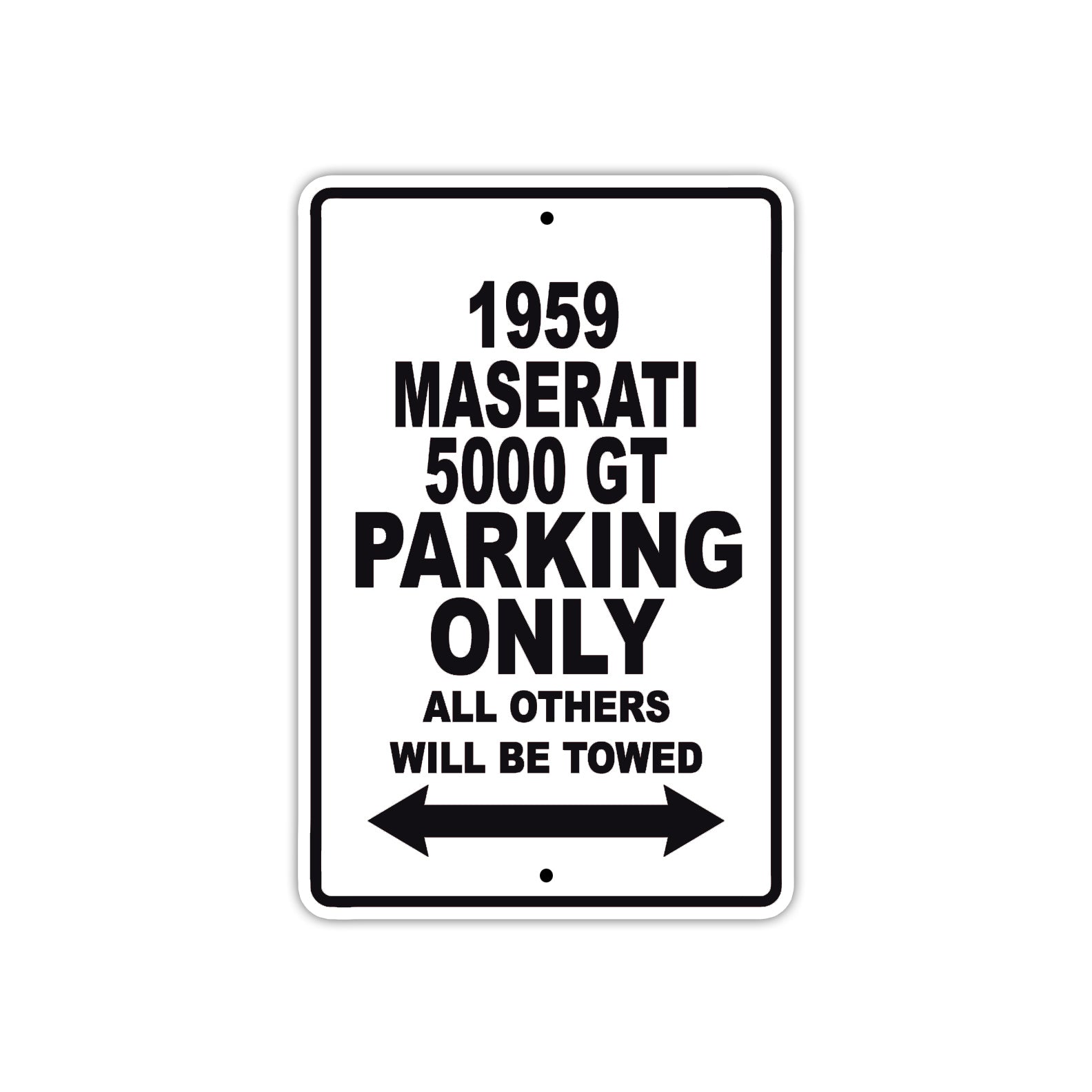 1959 Maserati 5000 GT Parking Only All Others Will Be Towed Sea Ocean Beach Lake Boat Aluminum Metal Sign Plate