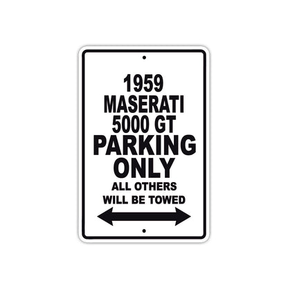 1959 Maserati 5000 GT Parking Only All Others Will Be Towed Sea Ocean Beach Lake Boat Aluminum Metal Sign Plate