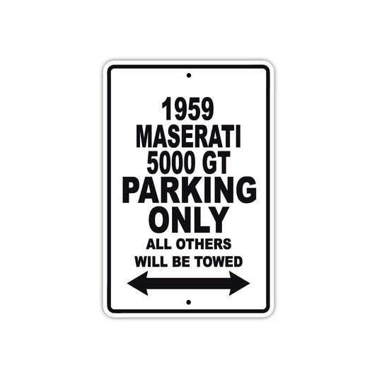 1959 Maserati 5000 GT Parking Only All Others Will Be Towed Sea Ocean Beach Lake Boat Aluminum Metal Sign Plate
