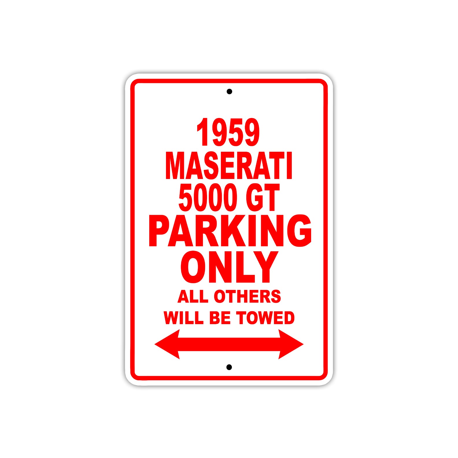 1959 Maserati 5000 GT Parking Only All Others Will Be Towed Sea Ocean Beach Lake Boat Aluminum Metal Sign Plate