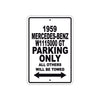 1959 Mercedes-Benz W1115000 GT Parking Only All Others Will Be Towed Sea Ocean Beach Lake Boat Aluminum Metal Sign Plate