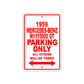 1959 Mercedes-Benz W1115000 GT Parking Only All Others Will Be Towed Sea Ocean Beach Lake Boat Aluminum Metal Sign Plate