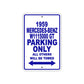 1959 Mercedes-Benz W1115000 GT Parking Only All Others Will Be Towed Sea Ocean Beach Lake Boat Aluminum Metal Sign Plate