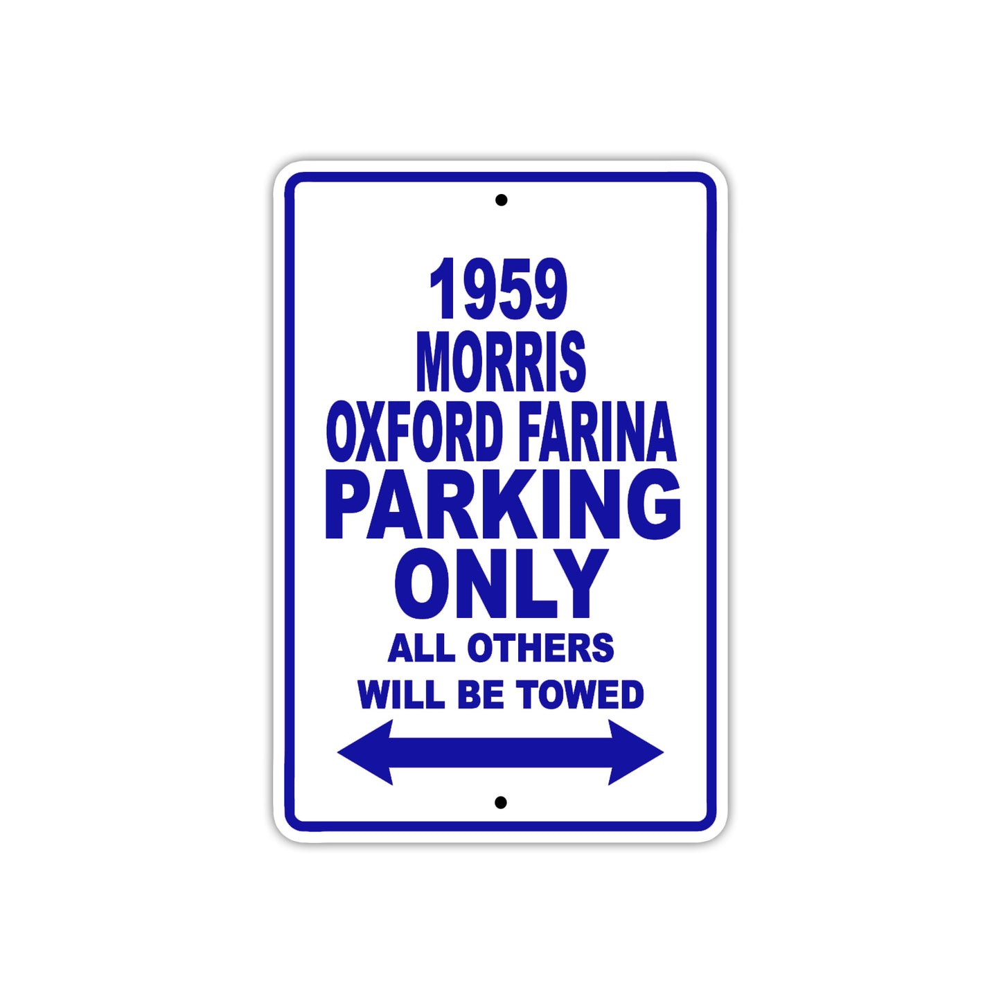 1959 Morris Oxford Farina Parking Only All Others Will Be Towed Sea Ocean Beach Lake Boat Aluminum Metal Sign Plate