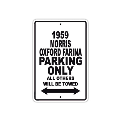1959 Morris Oxford Farina Parking Only All Others Will Be Towed Sea Ocean Beach Lake Boat Aluminum Metal Sign Plate