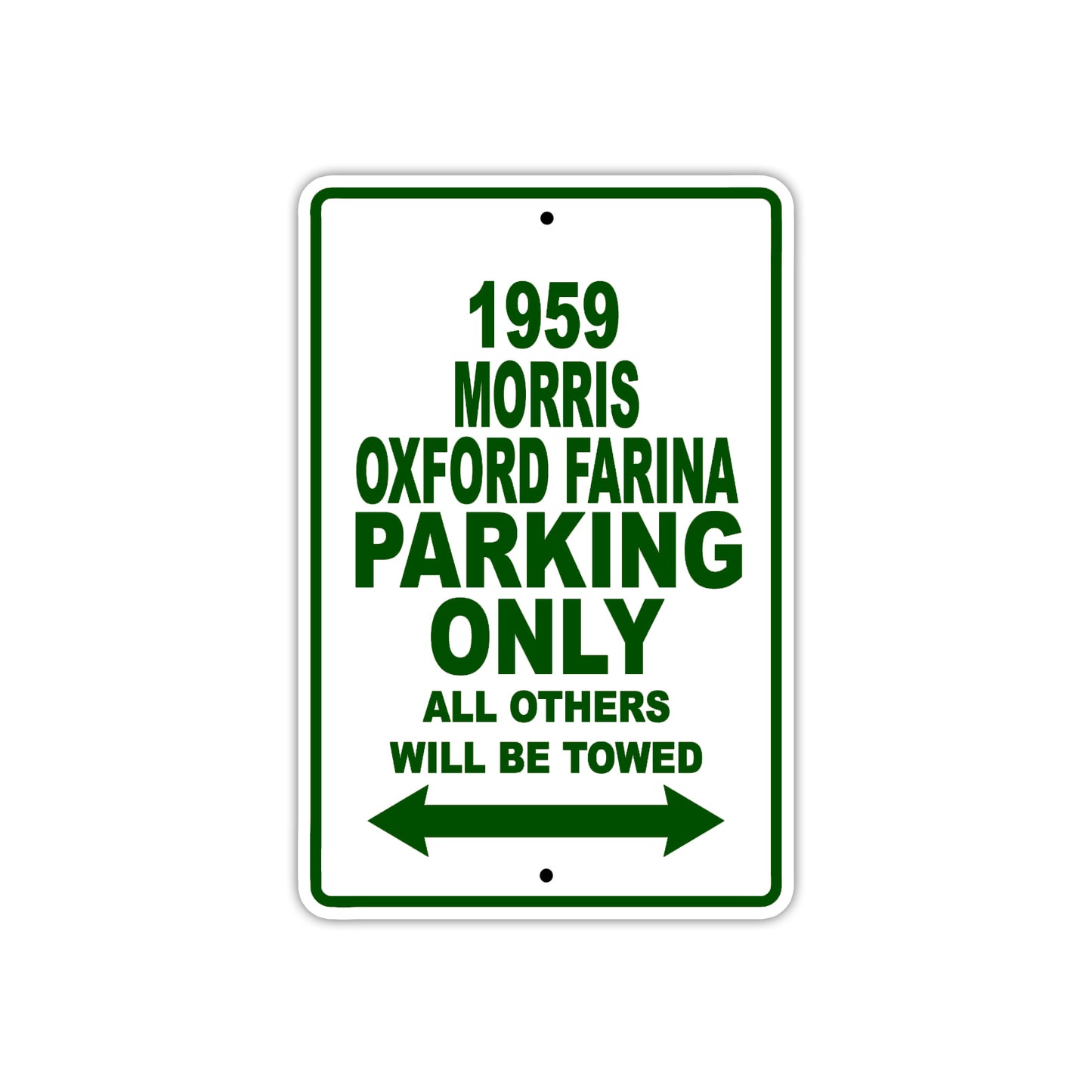 1959 Morris Oxford Farina Parking Only All Others Will Be Towed Sea Ocean Beach Lake Boat Aluminum Metal Sign Plate