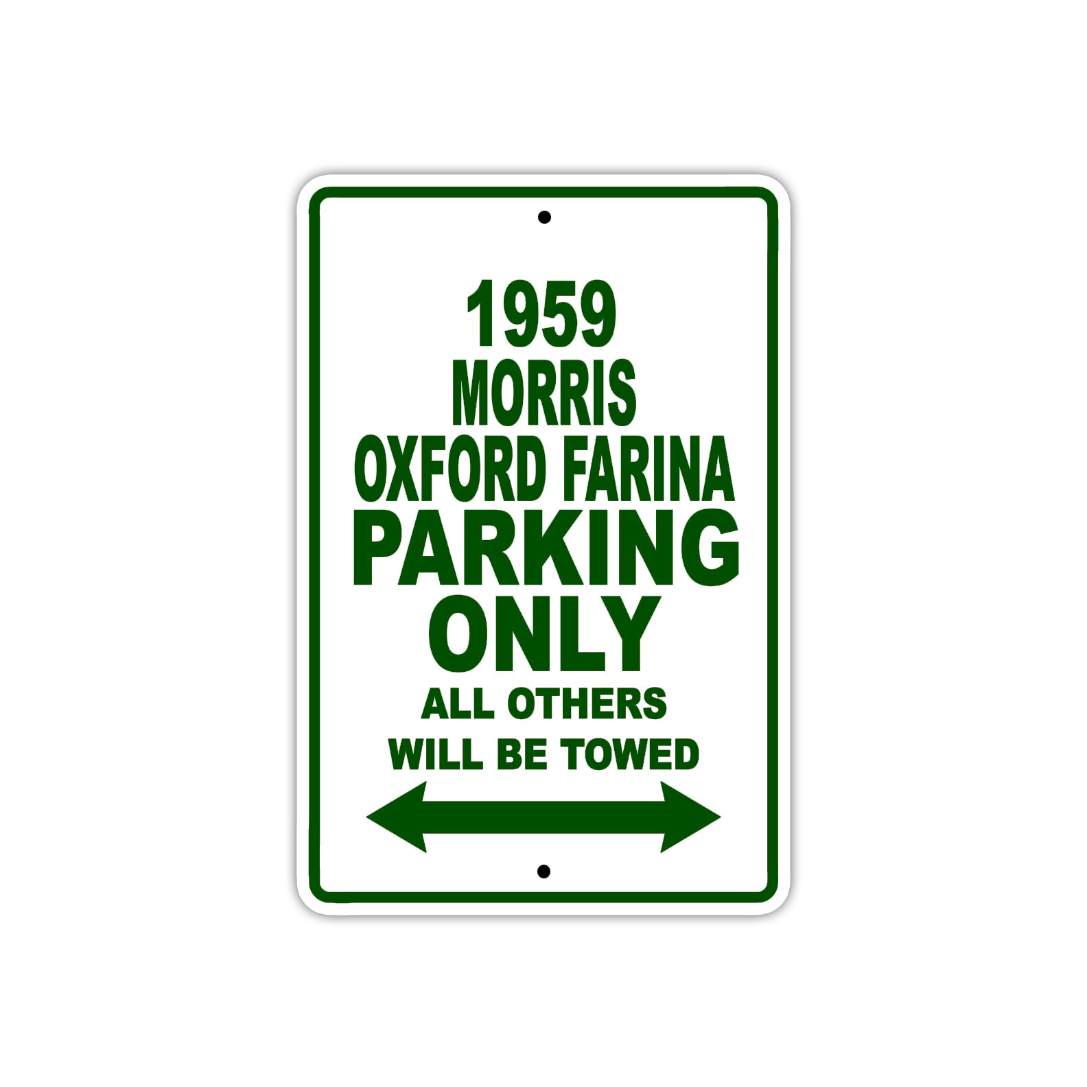 1959 Morris Oxford Farina Parking Only All Others Will Be Towed Sea Ocean Beach Lake Boat Aluminum Metal Sign Plate