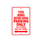 1959 Morris Oxford Farina Parking Only All Others Will Be Towed Sea Ocean Beach Lake Boat Aluminum Metal Sign Plate