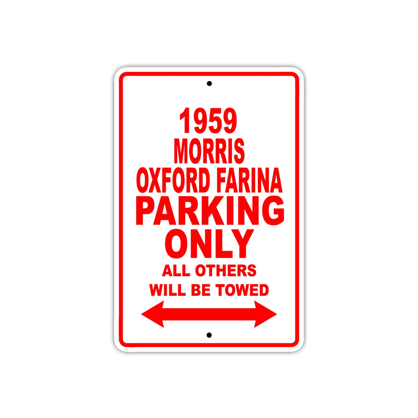 1959 Morris Oxford Farina Parking Only All Others Will Be Towed Sea Ocean Beach Lake Boat Aluminum Metal Sign Plate