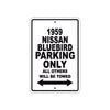 1959 Nissan Bluebird Parking Only All Others Will Be Towed Sea Ocean Beach Lake Boat Aluminum Metal Sign Plate