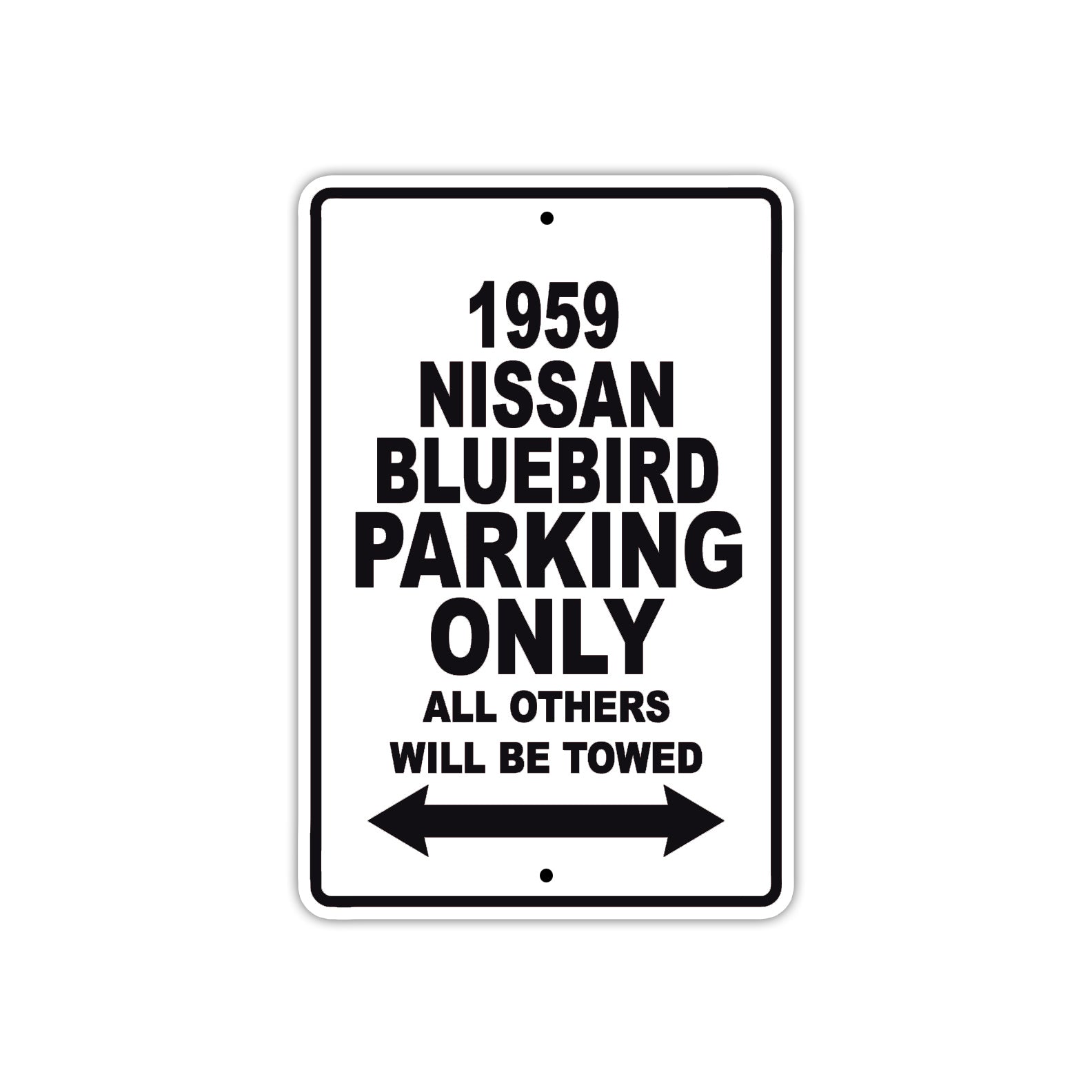 1959 Nissan Bluebird Parking Only All Others Will Be Towed Sea Ocean Beach Lake Boat Aluminum Metal Sign Plate