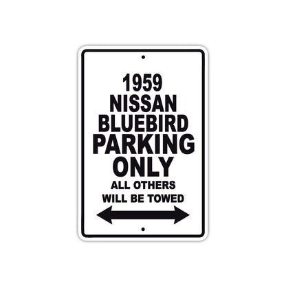 1959 Nissan Bluebird Parking Only All Others Will Be Towed Sea Ocean Beach Lake Boat Aluminum Metal Sign Plate