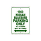 1959 Nissan Bluebird Parking Only All Others Will Be Towed Sea Ocean Beach Lake Boat Aluminum Metal Sign Plate