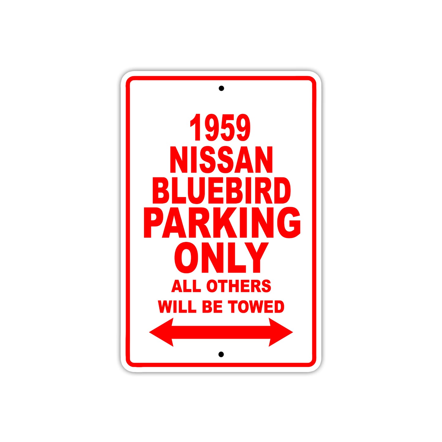 1959 Nissan Bluebird Parking Only All Others Will Be Towed Sea Ocean Beach Lake Boat Aluminum Metal Sign Plate