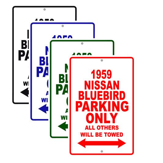 1959 Nissan Bluebird Parking Only All Others Will Be Towed Sea Ocean Beach Lake Boat Aluminum Metal Sign Plate