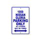 1959 Nissan Gloria Parking Only All Others Will Be Towed Sea Ocean Beach Lake Boat Aluminum Metal Sign Plate