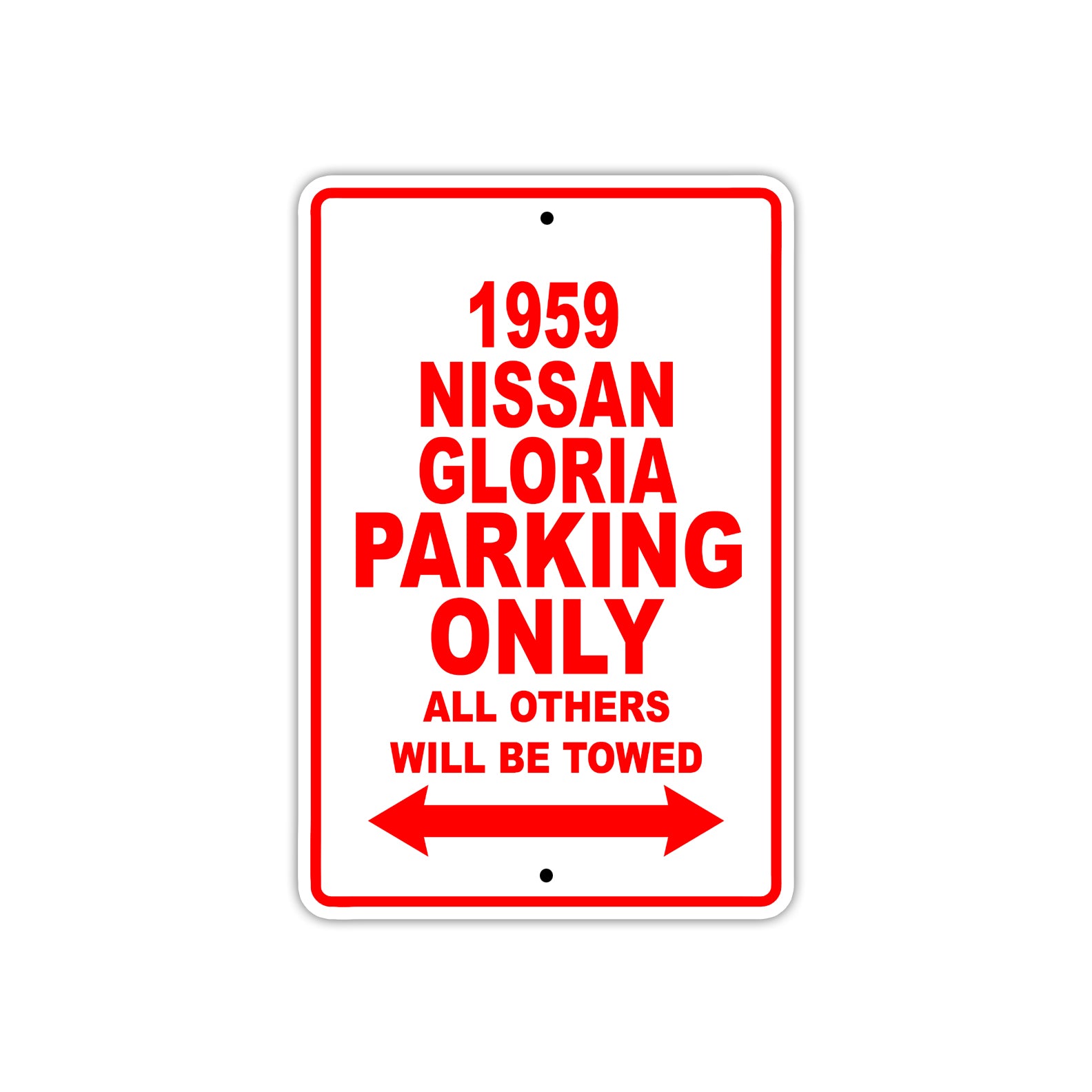 1959 Nissan Gloria Parking Only All Others Will Be Towed Sea Ocean Beach Lake Boat Aluminum Metal Sign Plate