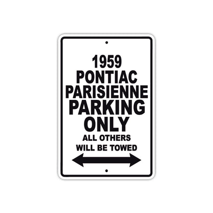 1959 Pontiac Parisienne Parking Only All Others Will Be Towed Sea Ocean Beach Lake Boat Aluminum Metal Sign Plate