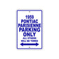 1959 Pontiac Parisienne Parking Only All Others Will Be Towed Sea Ocean Beach Lake Boat Aluminum Metal Sign Plate