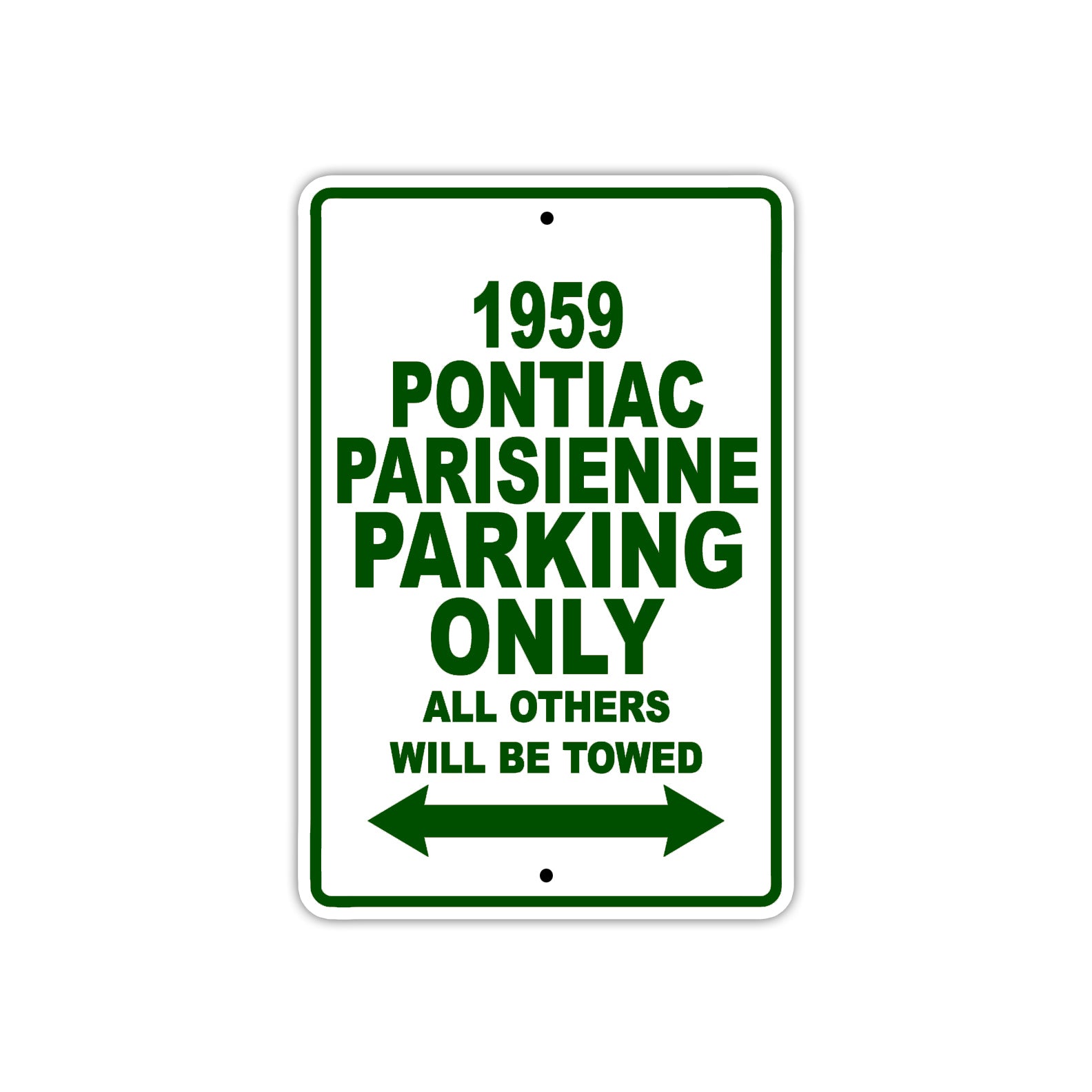 1959 Pontiac Parisienne Parking Only All Others Will Be Towed Sea Ocean Beach Lake Boat Aluminum Metal Sign Plate