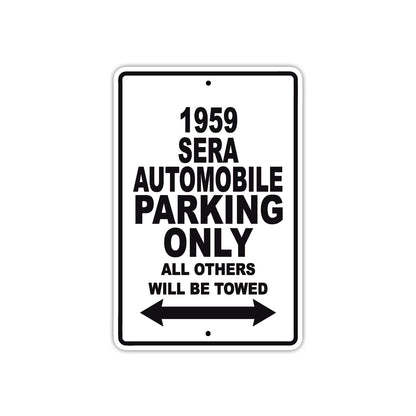1959 Sera Automobile Parking Only All Others Will Be Towed Sea Ocean Beach Lake Boat Aluminum Metal Sign Plate