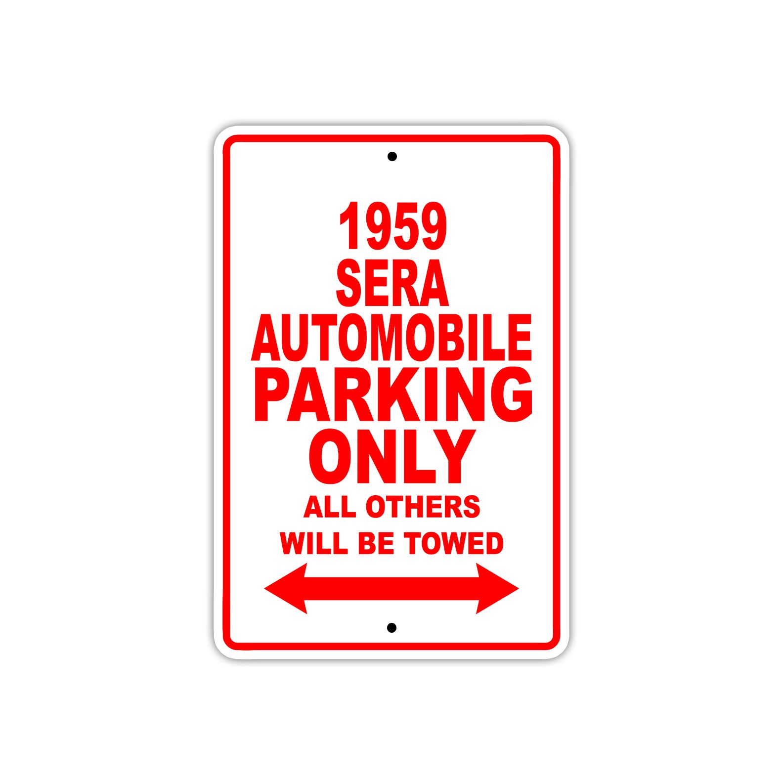 1959 Sera Automobile Parking Only All Others Will Be Towed Sea Ocean Beach Lake Boat Aluminum Metal Sign Plate