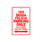 1959 Skoda Felicia Parking Only All Others Will Be Towed Sea Ocean Beach Lake Boat Aluminum Metal Sign Plate