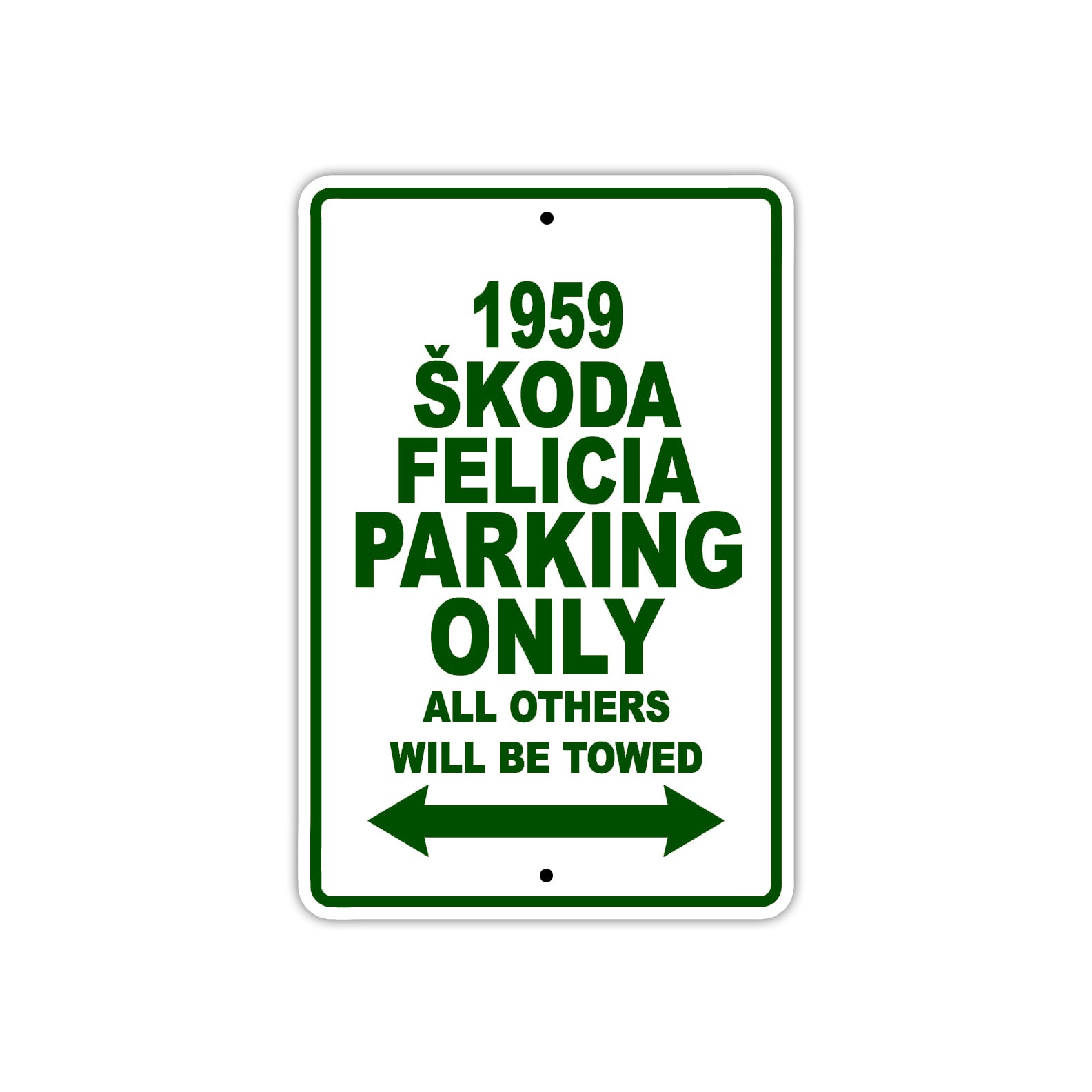 1959 Skoda Felicia Parking Only All Others Will Be Towed Sea Ocean Beach Lake Boat Aluminum Metal Sign Plate