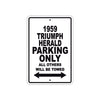 1959 Triumph Herald Parking Only All Others Will Be Towed Sea Ocean Beach Lake Boat Aluminum Metal Sign Plate
