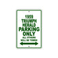 1959 Triumph Herald Parking Only All Others Will Be Towed Sea Ocean Beach Lake Boat Aluminum Metal Sign Plate