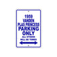 1959 Vanden Plas Princess Parking Only All Others Will Be Towed Sea Ocean Beach Lake Boat Aluminum Metal Sign Plate