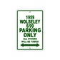 1959 Wolseley 6/99 Parking Only All Others Will Be Towed Sea Ocean Beach Lake Boat Aluminum Metal Sign Plate