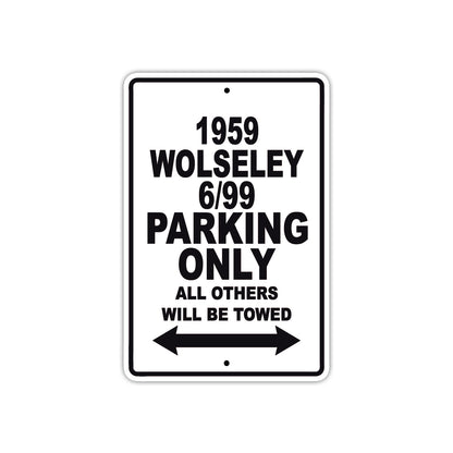 1959 Wolseley 6/99 Parking Only All Others Will Be Towed Sea Ocean Beach Lake Boat Aluminum Metal Sign Plate