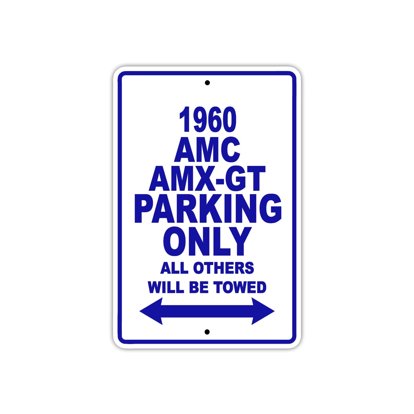 1960 AMC AMX-GT Parking Only All Others Will Be Towed Sea Ocean Beach Lake Boat Aluminum Metal Sign Plate