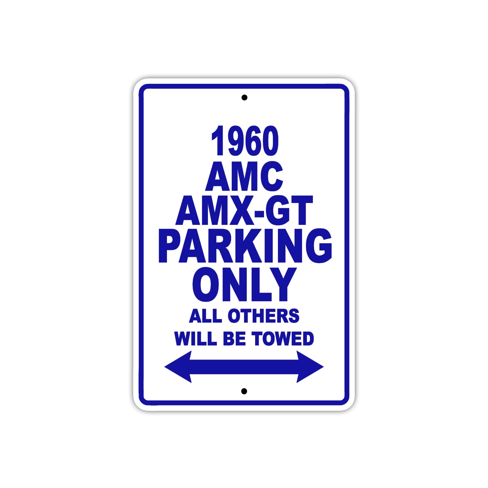 1960 AMC AMX-GT Parking Only All Others Will Be Towed Sea Ocean Beach Lake Boat Aluminum Metal Sign Plate