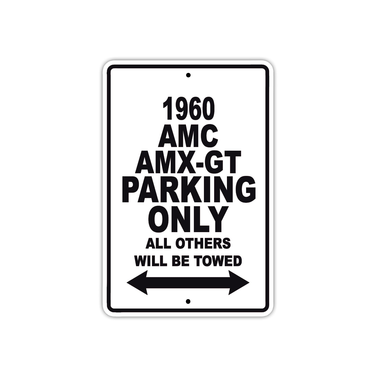 1960 AMC AMX-GT Parking Only All Others Will Be Towed Sea Ocean Beach Lake Boat Aluminum Metal Sign Plate