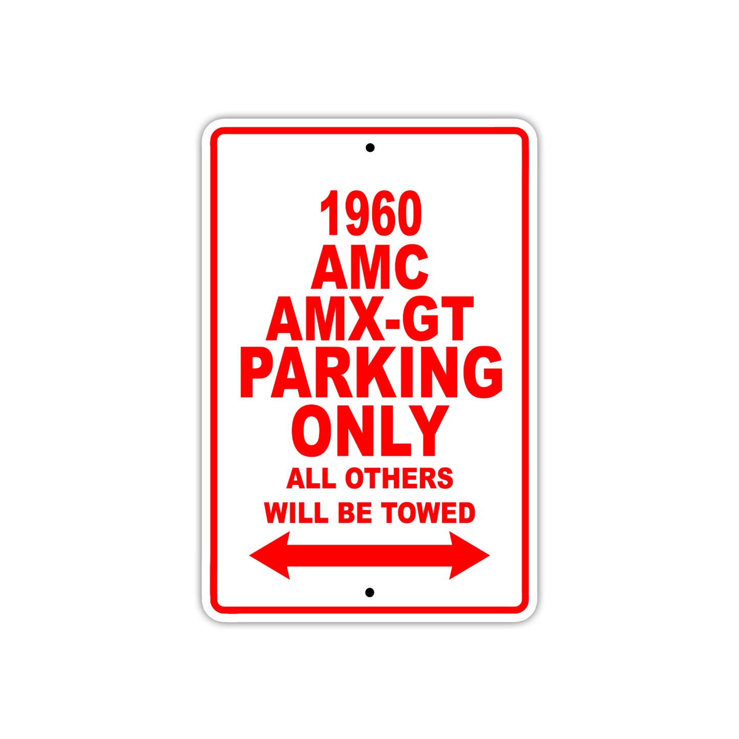 1960 AMC AMX-GT Parking Only All Others Will Be Towed Sea Ocean Beach Lake Boat Aluminum Metal Sign Plate