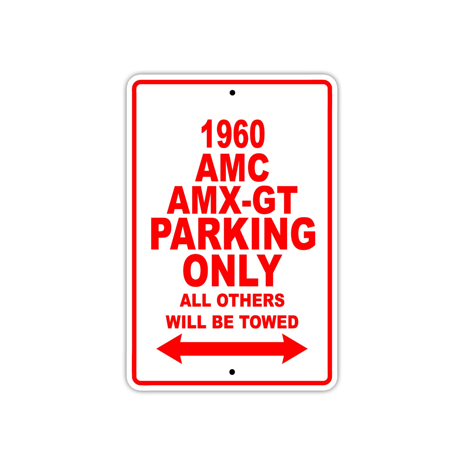 1960 AMC AMX-GT Parking Only All Others Will Be Towed Sea Ocean Beach Lake Boat Aluminum Metal Sign Plate