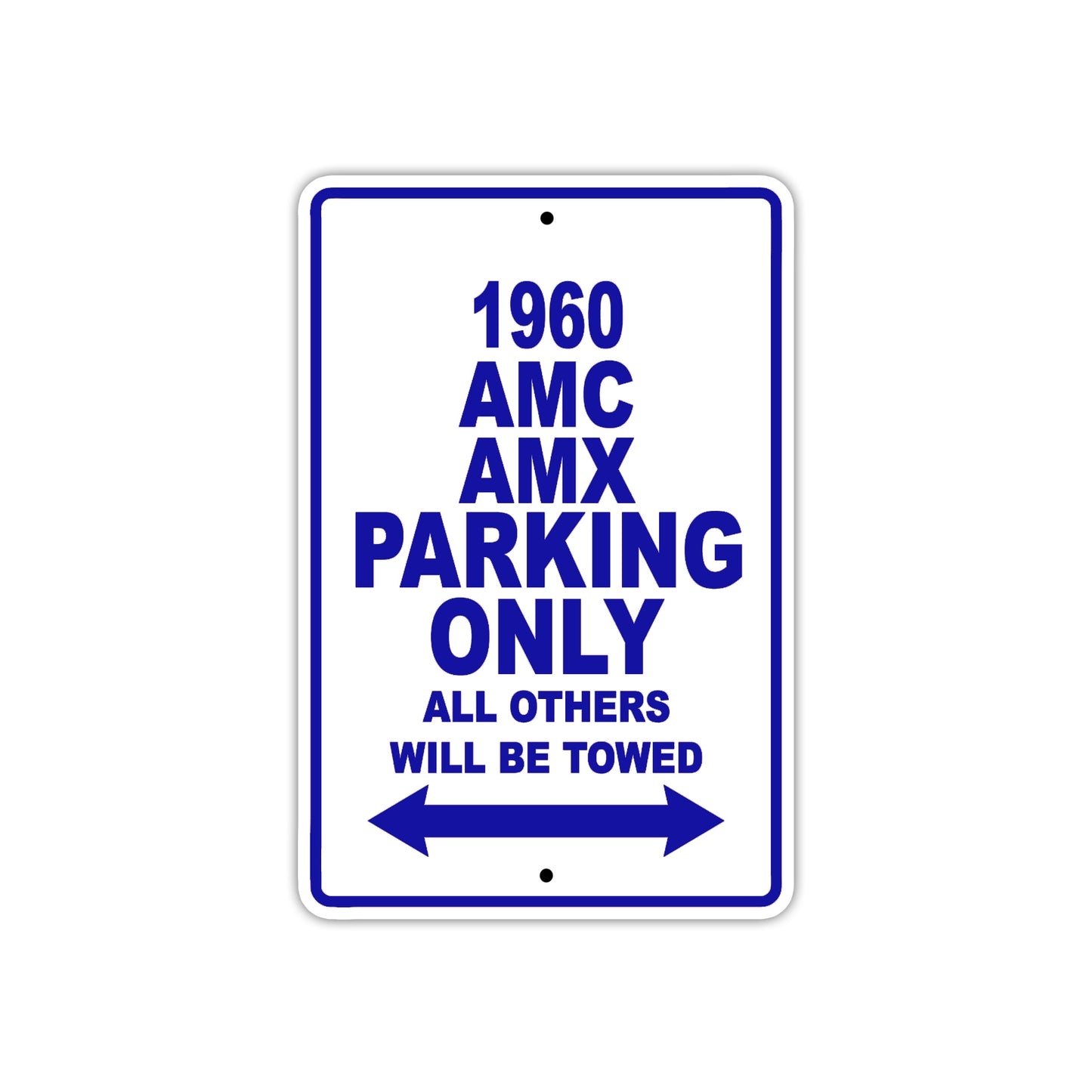 1960 AMC AMX Parking Only All Others Will Be Towed Sea Ocean Beach Lake Boat Aluminum Metal Sign Plate