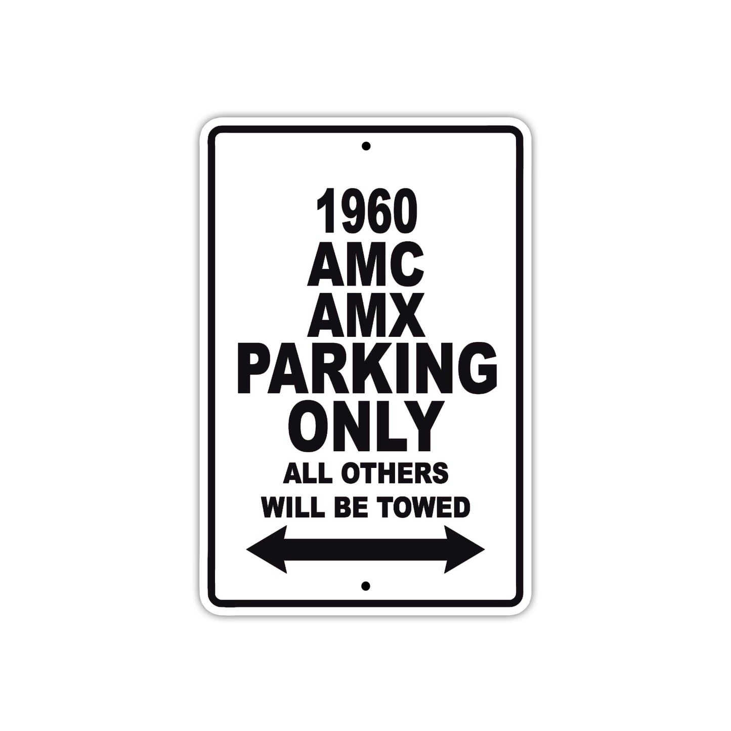 1960 AMC AMX Parking Only All Others Will Be Towed Sea Ocean Beach Lake Boat Aluminum Metal Sign Plate