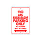 1960 AMC Ambassador Parking Only All Others Will Be Towed Sea Ocean Beach Lake Boat Aluminum Metal Sign Plate