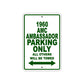 1960 AMC Ambassador Parking Only All Others Will Be Towed Sea Ocean Beach Lake Boat Aluminum Metal Sign Plate